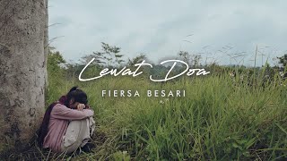 FIERSA BESARI  Lewat Doa Official Lyric Video [upl. by Ocinemod]