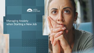 Managing Anxiety When Starting a New Job [upl. by Budwig361]