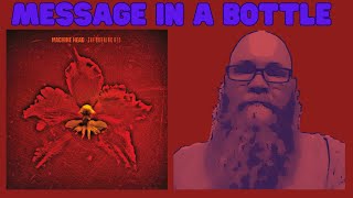 Machine Head  Message In A Bottle 1999 reaction commentary [upl. by Notaek823]