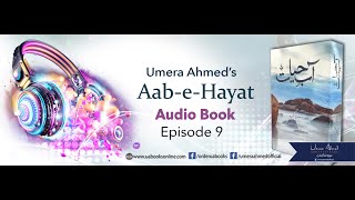 AabeHayat by Umera Ahmed  Episode 9 [upl. by Adanar630]