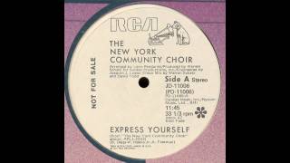 New York Community Choir  Express Yourself [upl. by Netram]