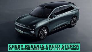 Chery Reveals Exeed Sterra ET SUV Revolution with EV amp EREV Options  EV [upl. by Layman]