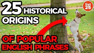 25 Historical Origins of Popular English Phrases You Won’t Believe [upl. by Lenci]