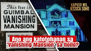 Ano ang katotohanan sa ‘Vanishing Mansion’ sa Iloilo  Kapuso Mo Jessica Soho [upl. by Nahamas]