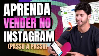 PASSO A PASSO DE COMO VENDER MUITO PELO INSTAGRAM tutorial completo [upl. by Megan274]