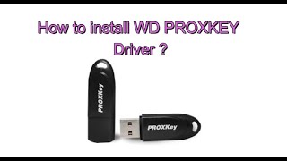 How to Install WD PROXKEY TOKEN Driver [upl. by Cottrell]