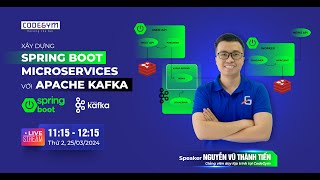 Livestream Xây dựng Spring Boot Microservices với Apache Kafka [upl. by Sualohcin]