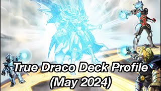 True Draco Deck Profile May 2024 [upl. by Alana]