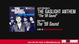 The Gaslight Anthem  The 59 Sound Official Audio [upl. by Arza]