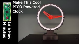 How to make this PICO powered Novelty Clock [upl. by Kruger]