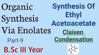 Claisen CondensationPreparation Of Ethyl AcetoacetateOrganic Synthesis Via Enolate [upl. by Tamarah573]