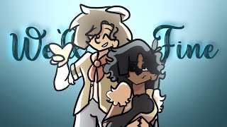 Well Be Fine  OC Animatic EPIC The Musical [upl. by Attenohs15]