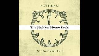 Scythian  The Sheldon House Reels [upl. by Nerag]