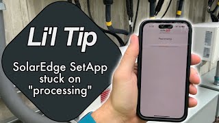 How to get around SolarEdge SetApp stuck on processing – Li’l Tips [upl. by Adnilreb]