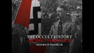 Occult History Of The 3rd Reich  Heinrich Himmler  Full Documentary [upl. by Oberon]