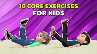 10 MOST POWERFUL CORE EXERCISES FOR KIDS [upl. by Andaira996]