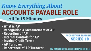 Accounts Payable Role  Accountant Training  Series 10  By Mastering Accounting Skills [upl. by Flagler]