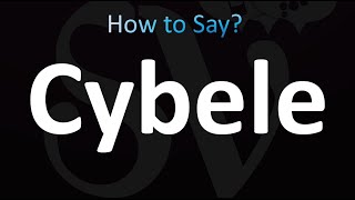 How to Pronounce Cybele correctly [upl. by Hollie]