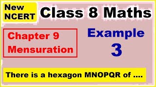 Class 8 Maths  Chapter 9  Example 3  Mensuration  NEW NCERT  Ranveer Maths 8 [upl. by Brentt]