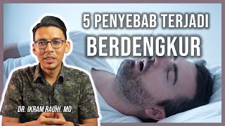 5 Punca Tidur Berdengkur [upl. by Anavlys]