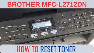 HOW TO RESET TONER ON BROTHER MFCL2712DN [upl. by Sutsuj893]