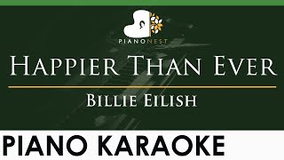 Billie Eilish  Happier Than Ever  LOWER Key Piano Karaoke Instrumental [upl. by Cran]