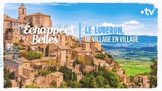 Luberon de villages en villages  Échappées belles [upl. by Berwick]