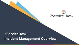 ZServiceDesk  Incident Management Overview [upl. by Atneciv515]