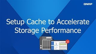 QNP303  Setup Cache to Accelerate Storage Performance [upl. by Nnanerak884]