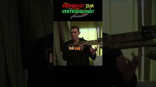 Armbrust zur VERTEIDIGUNG 🤷‍♂️ armbrust waffen homedefense selbstverteidigung jagd [upl. by Stav]