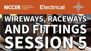 NCCER Electricity Level I Module 26108 23 11E Wireways Raceways and Fittings Session 5 [upl. by Ahsile]