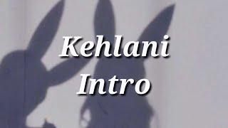 Kehlani  Intro Lyrics [upl. by Naasah]