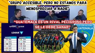 Prensa tica ve a Guatemala como su principal rival en Liga de Naciones quotCon Tena son de cuidadoquot [upl. by Macdonald]