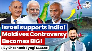 Israel Supports India Over Maldives as Tensions Rise  Maldives Controversy  UPSC GS2 [upl. by Nawed]