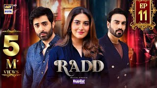 Radd Episode 11  Digitally Presented by Happilac Paints Eng Sub  15 May 2024  ARY Digital [upl. by Odraleba898]