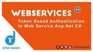 Token Based Authentication in Web Service AspNet c  Part11 [upl. by Kcirdla]