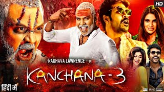 Kanchana 3 Full Movie In Hindi Dubbed  Raghava Lawrence  Vedhika  Kabir Duhan  Review amp Fact [upl. by Notelrahc]