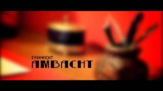 Evenwicht  Ambacht prod Le Professeur [upl. by Diraf]