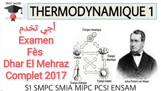 Examen thermodynamique Fès Dhar El Mehraz 2017 Corrège complet S1 SMPC SMIA  contrôle [upl. by Erdnaed]