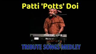 Patti Potts Doi  TRIBUTE SONGS MEDLEY [upl. by Annail]