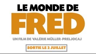 LE MONDE DE FRED [upl. by Gudren]