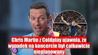 Chris Martin z Coldplay oznajmia że nieprzyjemny wypadek na koncercie był nieplanowany [upl. by Ennaus402]