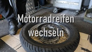 Motorradreifen wechseln Anleitung [upl. by Andris617]