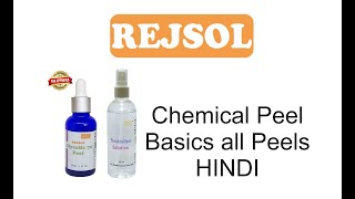 REJSOL Chemical Peels  HINDI Basics of Chemical Peels TCA requirements WA ON 9773494509 [upl. by Lewap]