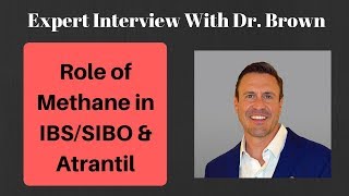 Methane SIBO IBSC and Atrantil With Dr Ken Brown [upl. by Chloris281]