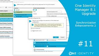 One Identity Manager  Upgrade 81 11  Synchronization Enhancements Part 2 [upl. by Ahcirt]