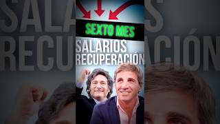 6 MES 🤑RECUPERACIÓN SALARIOS en argentina mileihoy [upl. by Matheny]