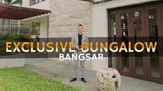 Bangsar Exclusive Bungalow For Sale  马来西亚豪宅系列 ｜马来西亚别墅出售 [upl. by Det]