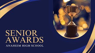 Anaheim High School  Senior Awards  2024 [upl. by Enel]