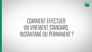 Comment effectuer un virement standard instantané ou permanent [upl. by Arvonio]